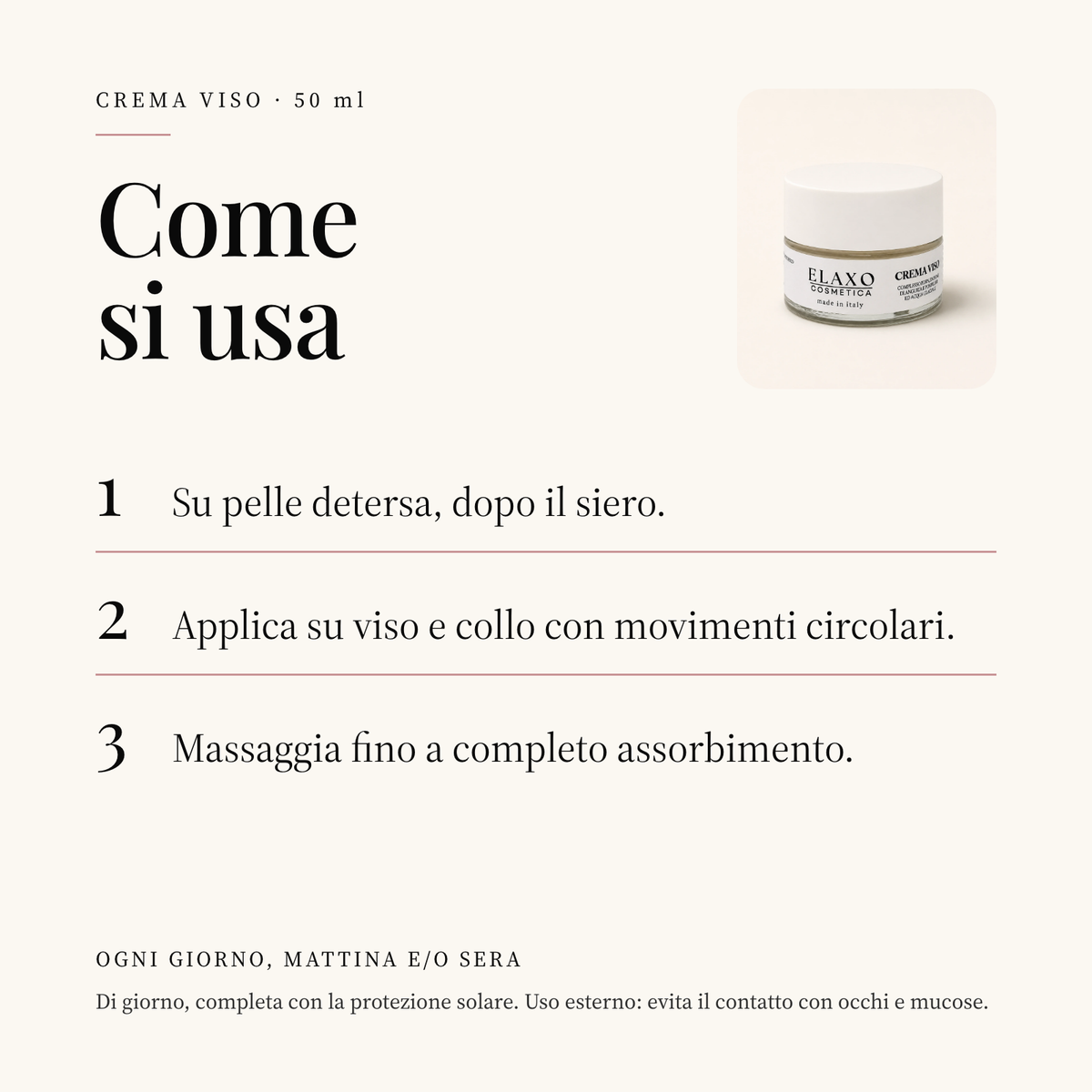 Come si usa la Crema Viso PDRN ELAXO: su viso e collo, su pelle detersa, dopo il siero