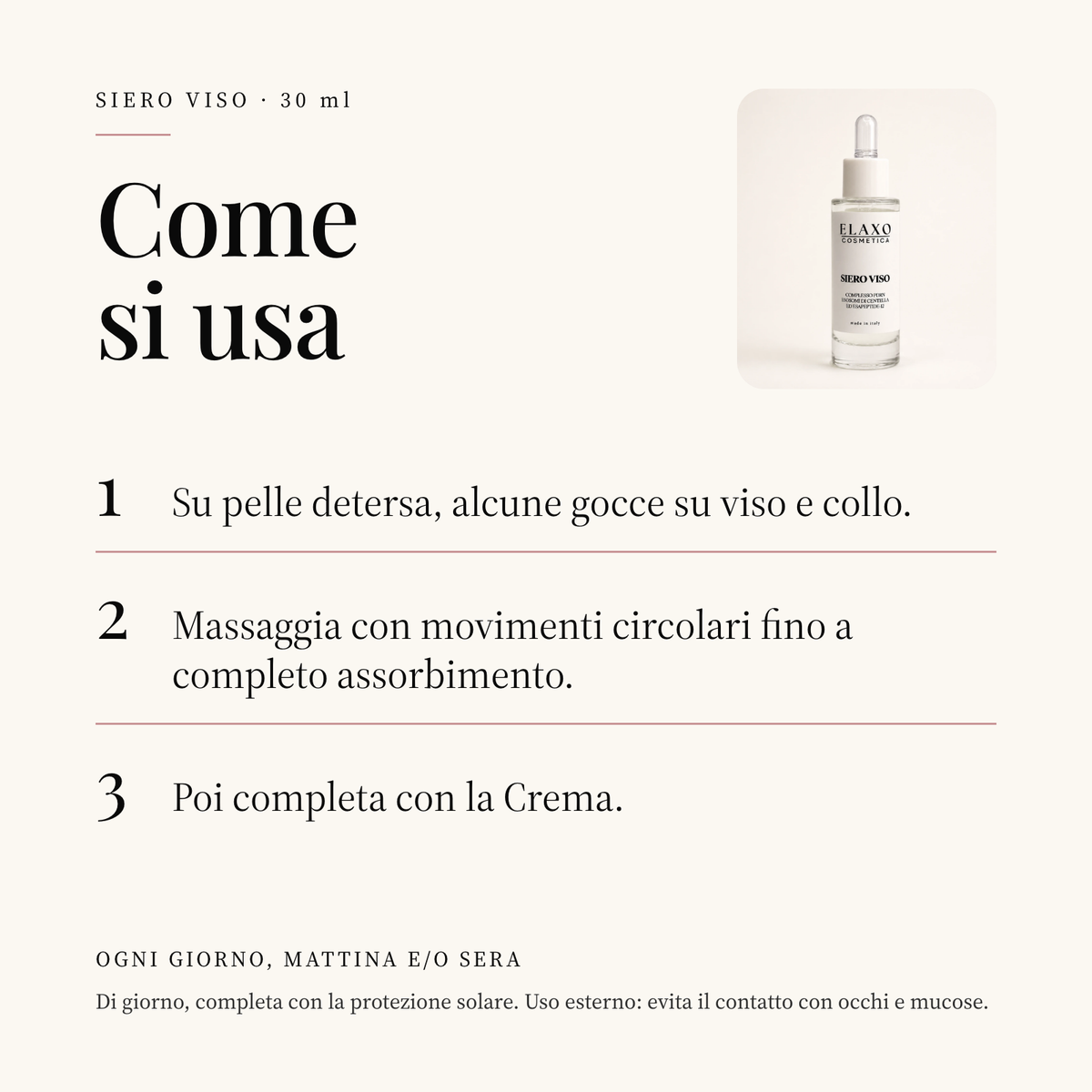 Come si usa il Siero Viso PDRN ELAXO: alcune gocce su viso e collo, su pelle detersa, poi la Crema